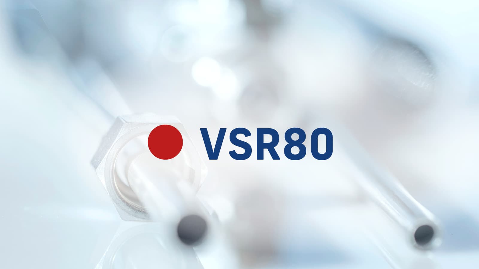 VSR80 - or leak-tight but detachable connections with controlled hardness for easy installation